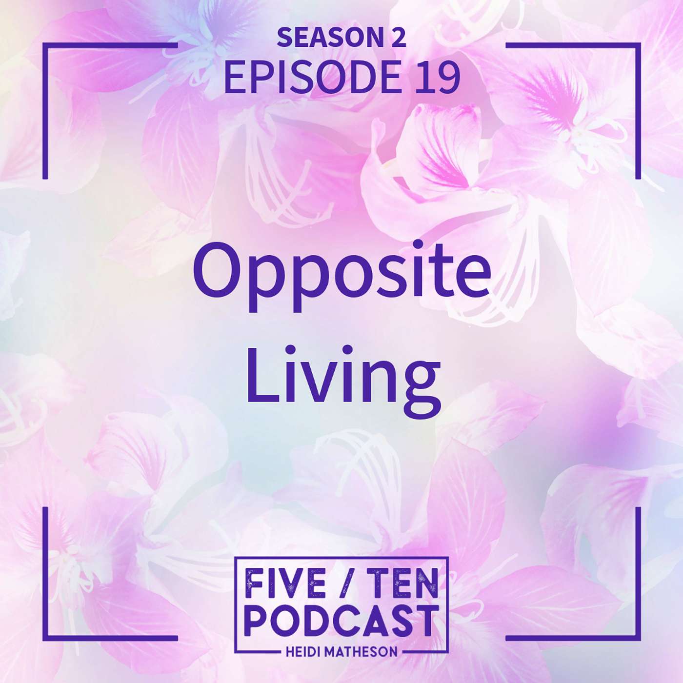 Five/Ten Podcast with Heidi Matheson