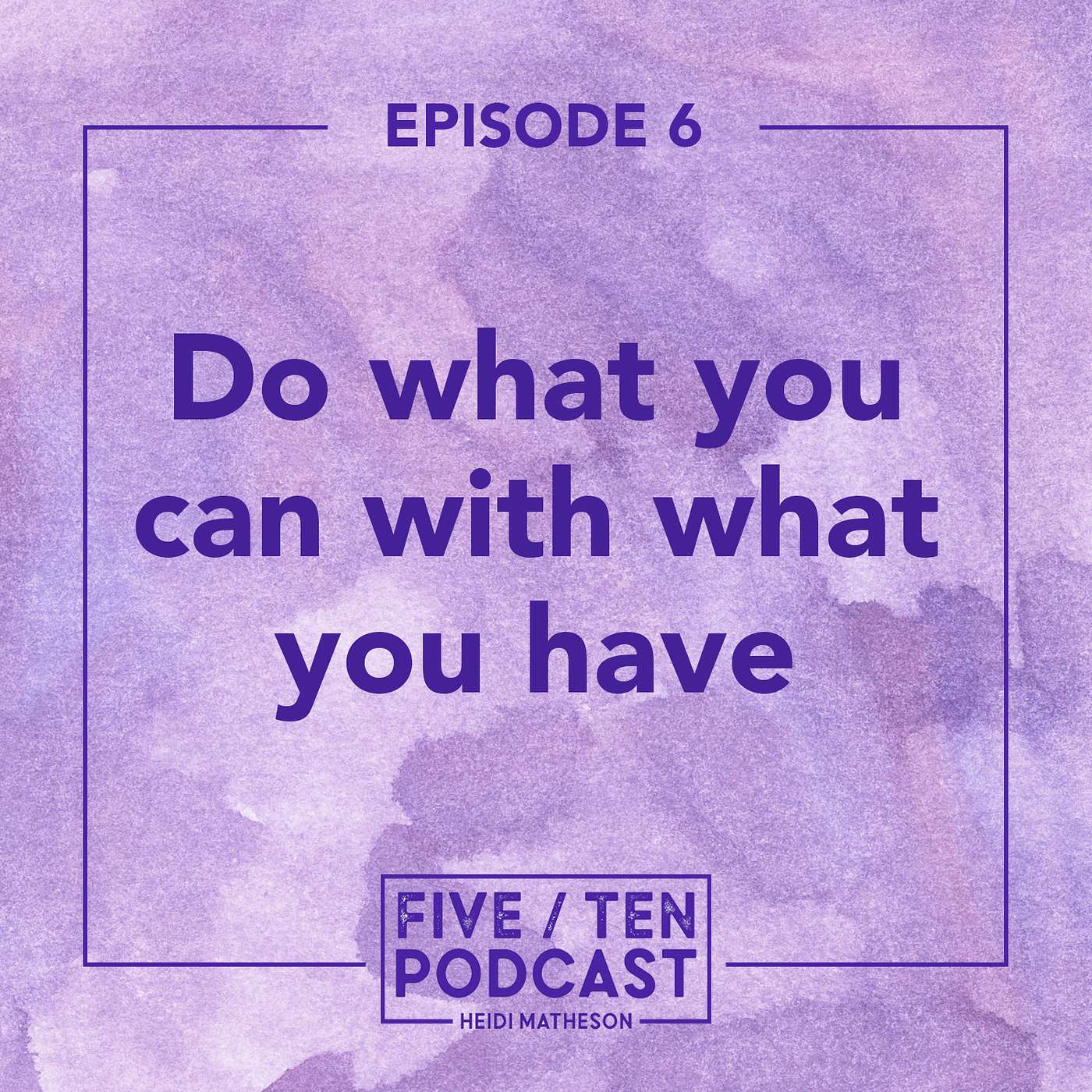 Five/Ten Podcast with Heidi Matheson