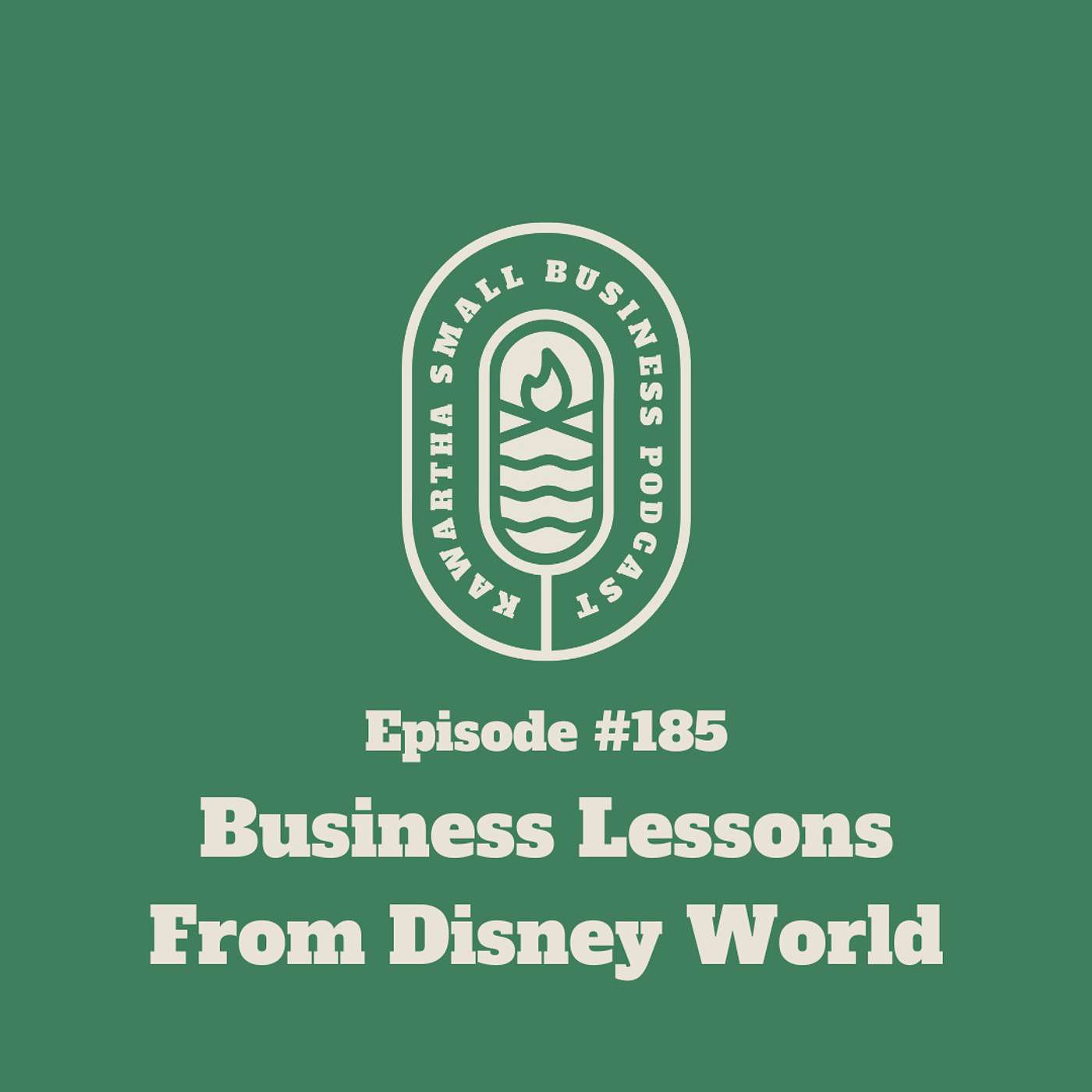 185: Business Lessons From Disney World