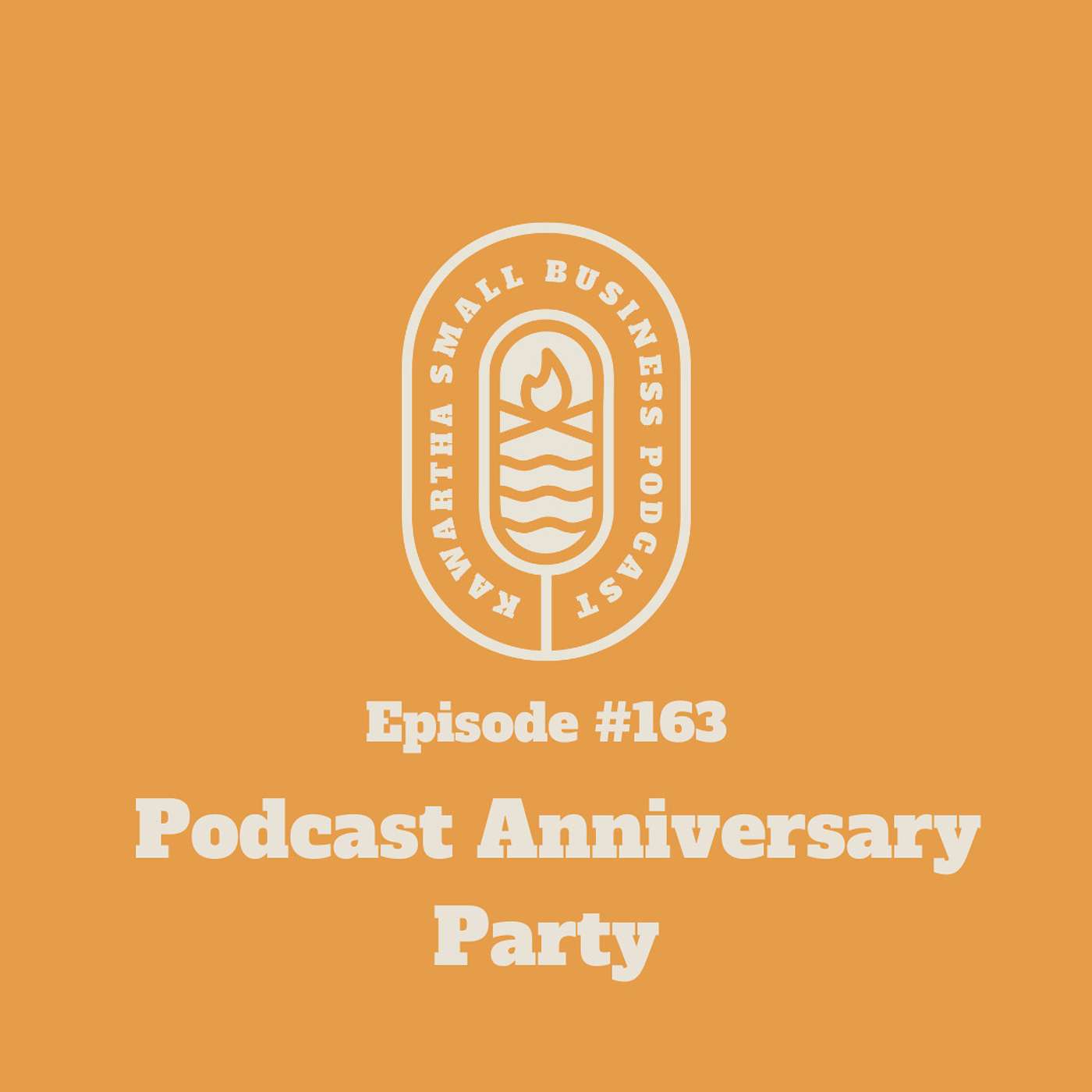 163: Podcast Anniversary party