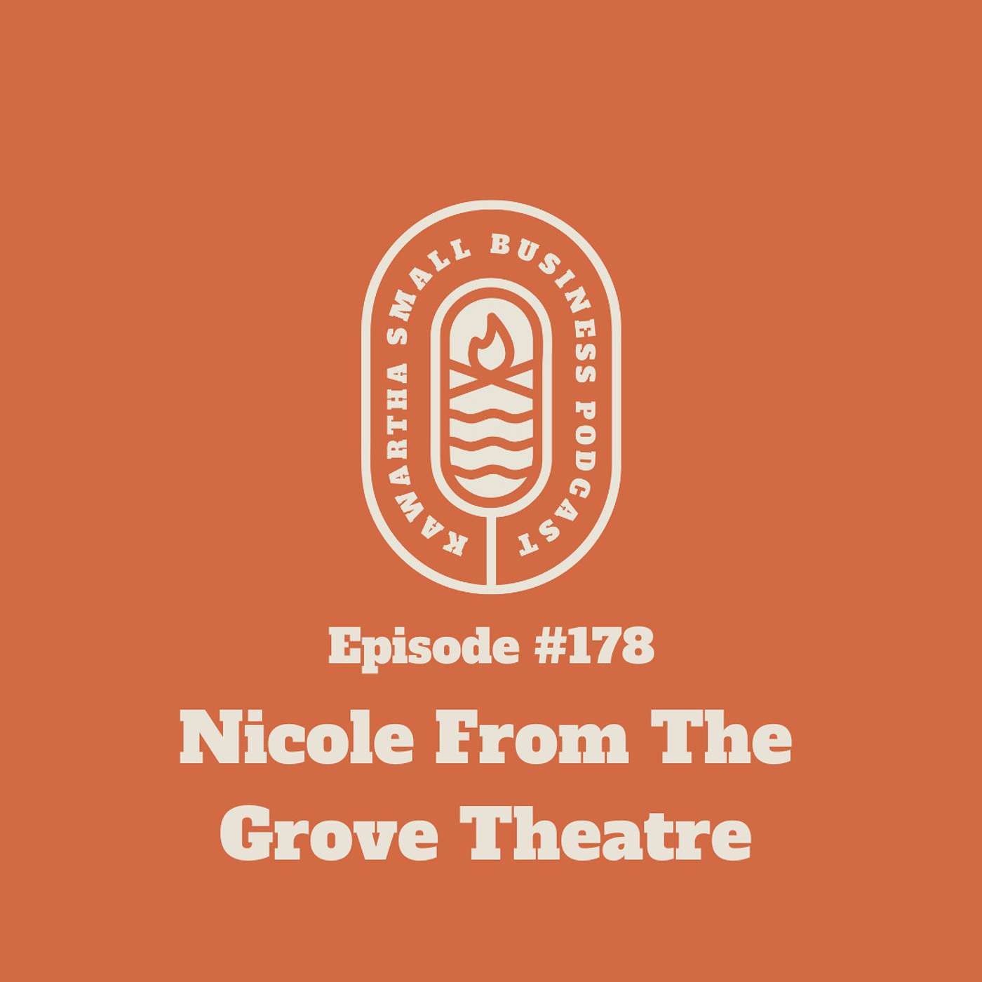 178: Nicole Mitchell- The Grove Theatre