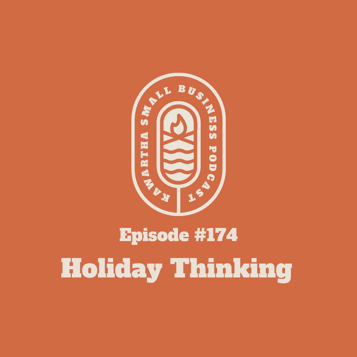 174: Holiday Thinking