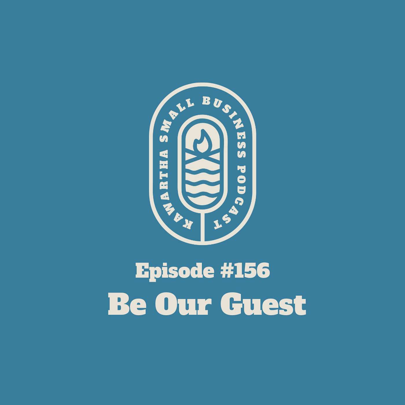 156: Be Our Guest