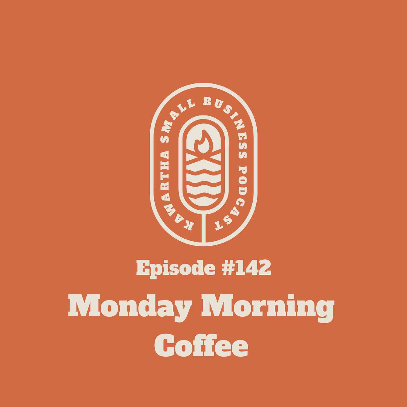 142: Monday Morning Coffee