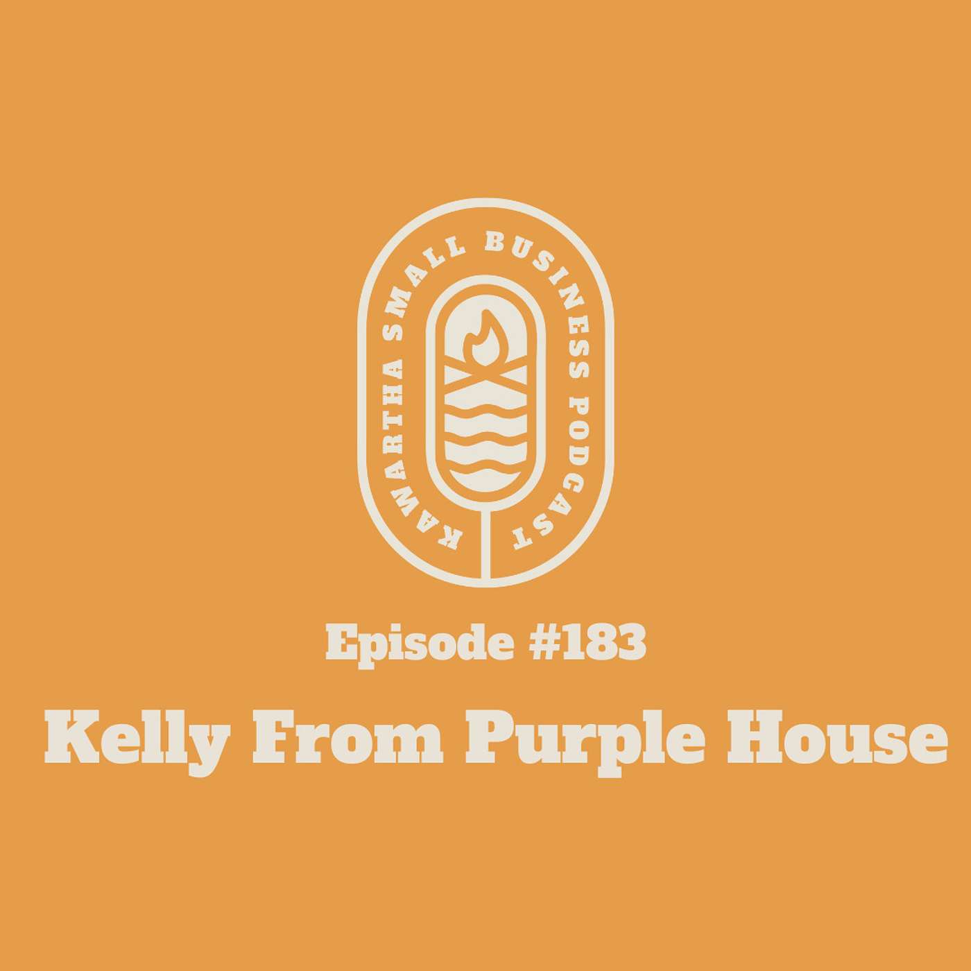 183: A Business Conversation with Kelly Murphy from Purple House