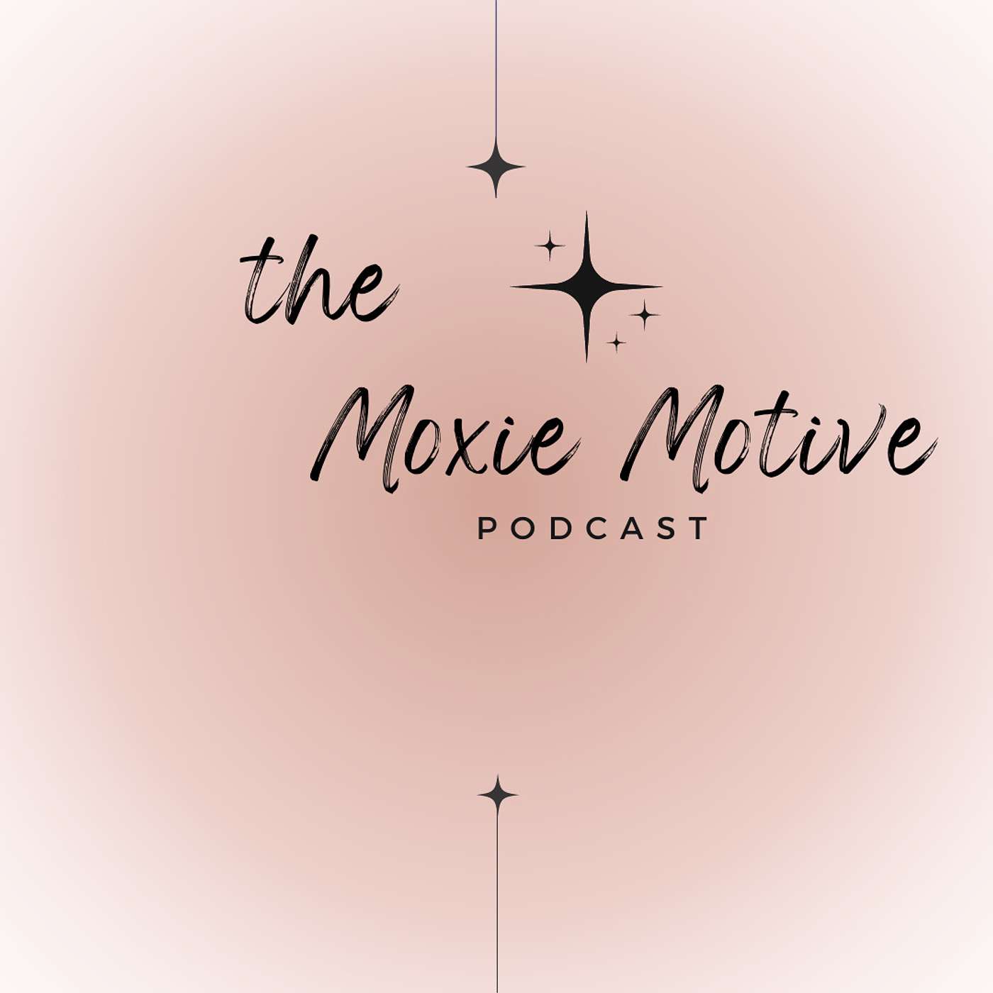 The Moxie Motive Podcast